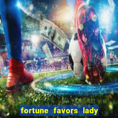 fortune favors lady nikuko legendado